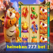 heineken 777 bet